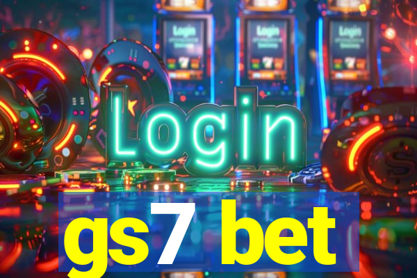 gs7 bet
